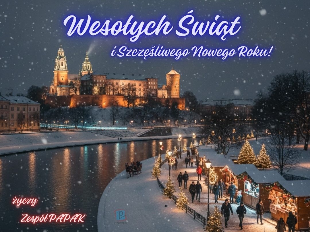 Wesołych Świąt i Szczęśliwego Nowego Roku - życzenia od Zespołu PAPAK